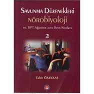 Savunma Düzenekleri ve Nörobiyoloji 2 - Tahir Özakkaş