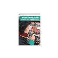 Savunma Kürsüsünde - Bir Siyasi Dava Avukatının Anıları - Şenal Sarıhan