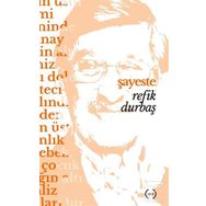 Şayeste - Refik Durbaş