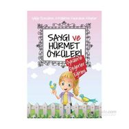 Saygı ve Hürmet Öyküleri - Saide Nur Dikmen