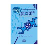 SAYGI VE SORUMLULUK EĞİTİMİNDE YENI YAKLAŞIMLAR - N. HADDEN DOUGLASS
