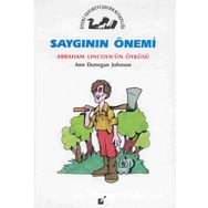 Saygının Önemi - Abraham Lincoln'un Öyküsü - Ann Donegan Johnson