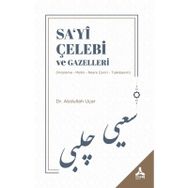 Sa‘yi Çelebi ve Gazelleri - Abdullah Uçar