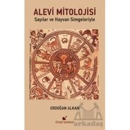 SAYILAR VE HAYVAN SIMGELERIYLE ALEVI MITOLOJISI - ERDOĞAN ALKAN