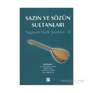 SAZIN VE SÖZÜN SULTANLARI 2 YAŞAYAN HALK ŞAIRLERI 2 - KOLEKTIF