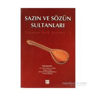 SAZIN VE SÖZÜN SULTANLARI YAŞAYAN HALK ŞAİRLERİ 1 - KOLLEKTIF
