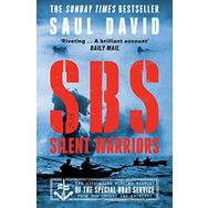 SBS – Silent Warriors: The Authorised Wartime History
