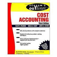 Schaum's Outline of Cost Accounting, 3rd, Including 185 Solved Problems