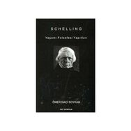 SCHELLING YAŞAMI FELSEFESI YAPITLARI - GENEL