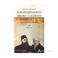 SCHOPENHAUER'IN HIKMET-I CEDIDESI - AHMED MIDHAT RIFATOF