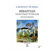 SEBASTIAN YADA GÜÇLÜ TUTKULAR - LAWRENCE DURRELL