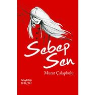 Sebep Sen - Murat Çalapkulu