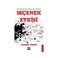 SEÇENEK ETKISI - YILMAZ YUNAK