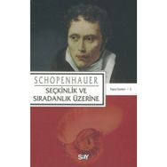Seçkinlik Ve Sıradanlık Üzerine - Arthur Schopenhauer