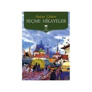 Seçme Hikayeler - Anton Pavlovich Chekhov