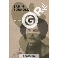 Seçme Öyküler 2: Şahin Türküsü Maksim Gorki