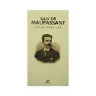 Seçme Öyküler Guy De Maupassant - guy de maupassanat