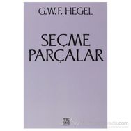 Seçme Parçalar - Georg Wilhelm Friedrich Hegel