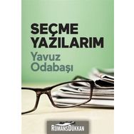 Seçme Yazılarım - Yavuz Odabaşı