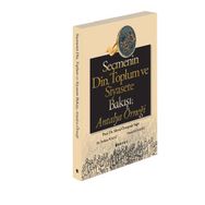 SEÇMENİN DIN, TOPLUM VE SIYASETE BAKIŞI ANTALYA ÖRNEĞİ - MERAL ÖZTOPRAK SAĞIR;FERIHAN POLAT;FUNDA KEMAHLI
