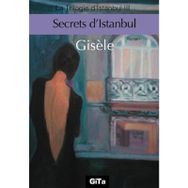 Secrets d’Istanbul - Gisele Durero Köseoğlu