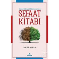 Şefaat Kitabı - Ahmet Ak
