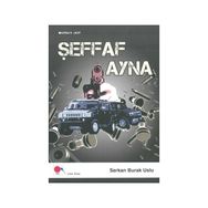 Şeffaf Ayna - Serkan Burak Uslu