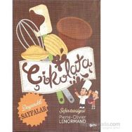 Şefin Tavsiyesi Çikolata - pierre oliviler lenormand