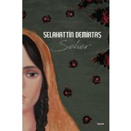 Seher - Selahattin Demirtaş