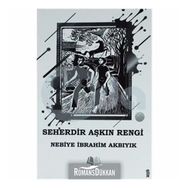 Seherdir Aşkın Rengi - Nebiye İbrahim Akbıyık