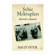 Şehir Mektupları - Halit Ötük