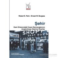 Şehir - Robert Ezra Park Ernest Watson Burgess