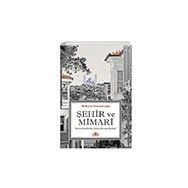 Şehir ve Mimari - Mehmet Osmanlıoğlu