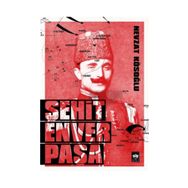 ŞEHİT ENVER PAŞA - NEVZAT KÖSEOĞLU