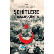Şehitlere Adanmış Şiirler Antolojisi - Celal Demir