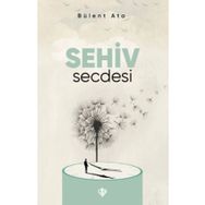 Sehiv Secdesi - Türkiye Diyanet Vakfı Yayınları
