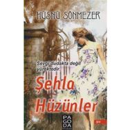 Şehla Hüzünler - Hüsnü Sönmezer