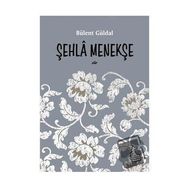 Şehla Menekşe - Bülent Güldal