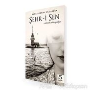 Şehr-i Sen - Başak Uluaydın