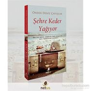 Şehre Keder Yağıyor - Önder Deniz Çavuşlar
