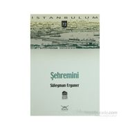 ŞEHREMİNİ - SÜLEYMAN ERGUNER