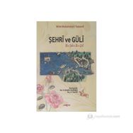 Şehri ve Güli - Mirek Muhammed-i Taşkendi
