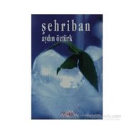 ŞEHRİBAN - AYDIN ÖZTÜRK