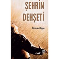 Şehrin Dehşeti - Mehmet Uğur