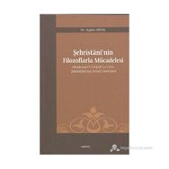 ŞEHRİSTANİ'NİN FILOZOFLARLA MÜCADELESİ - AYGÜN AKYOL