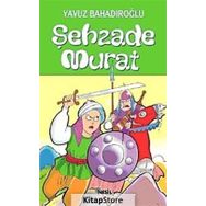ŞEHZADE MURAT - YAVUZ BAHADIROĞLU