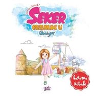Şeker Erzurum’u Geziyor - Boyama Kitabı