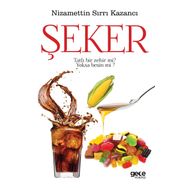 Şeker Tatlı Bir Zehir mi? Yoksa Besin mi? - Nizamettin Sırrı Kazancı