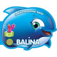 Şekilli Hayvanlar Serisi - Balina - Parıltı Yayınları
