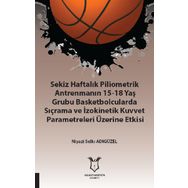 Sekiz Haftalık Pilometrik Antrenmanın 15 18 Yaş Grubu Basketbolcularda Sıçrama ve İzokinetik Kuvvet Niyazi Sıdkı Adıgüzel